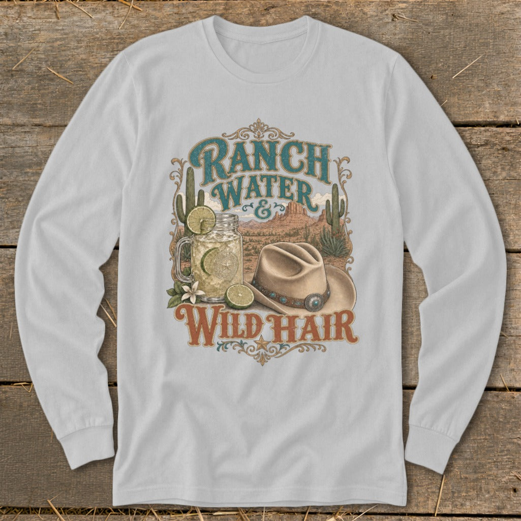 Ranch Water & Wild Hair graphic with cowboy hat and drink on a long sleeve shirt.