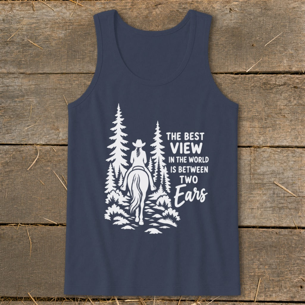 Dark blue tank top with white graphic of a horse and rider in trees and text reading The Best View In The World Is Between Two Ears.
