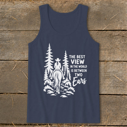 Dark blue tank top with white graphic of a horse and rider in trees and text reading The Best View In The World Is Between Two Ears.