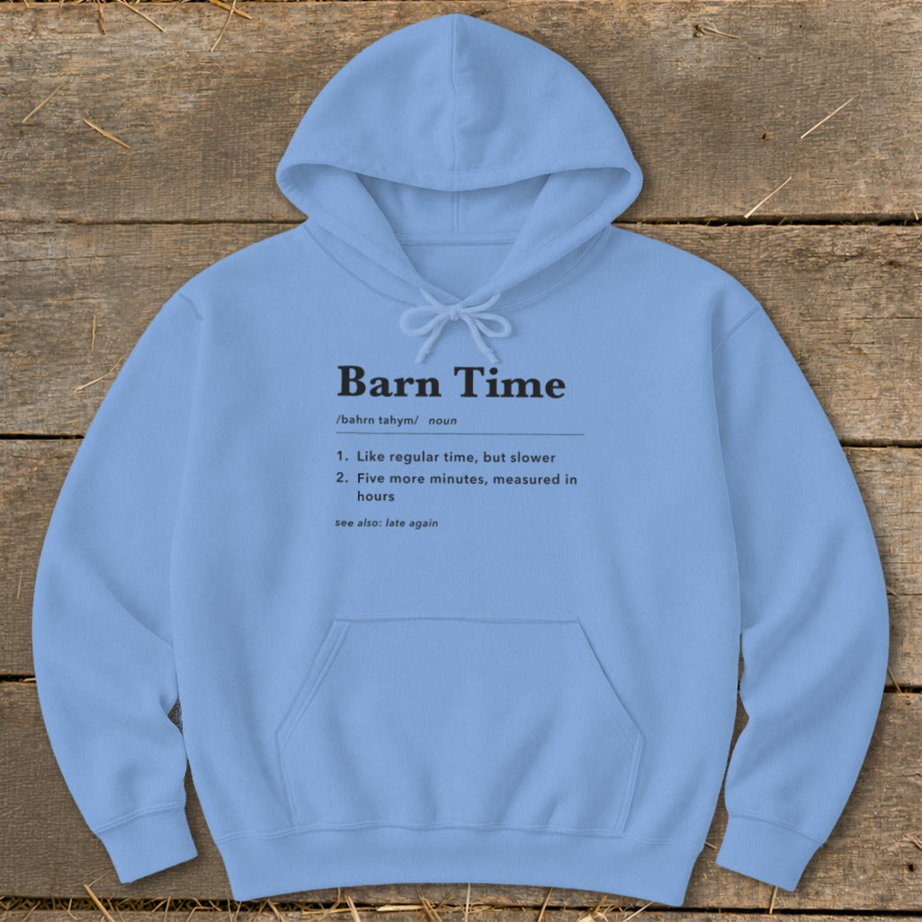 Light blue hoodie with "Barn Time" definition printed on it.