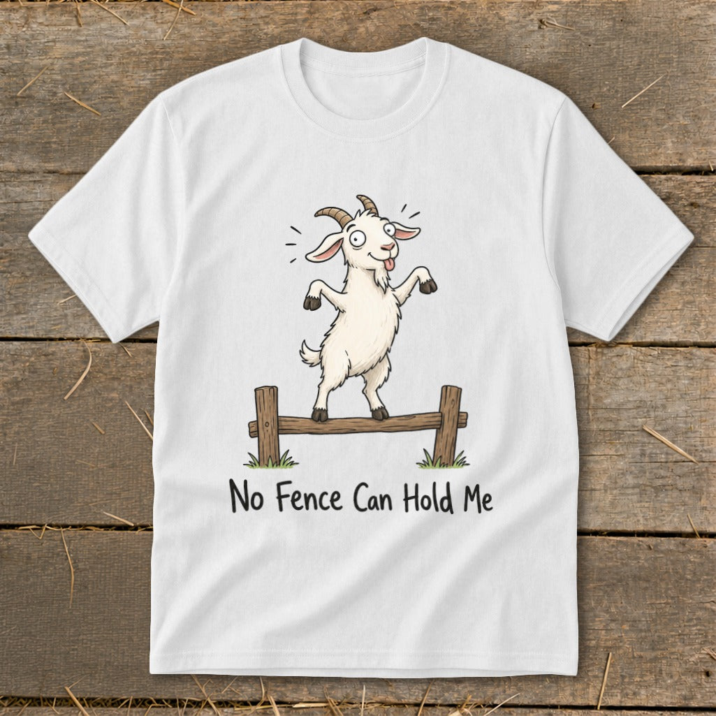 White t-shirt with cartoon goat balancing on a fence, text reads "No Fence Can Hold Me."