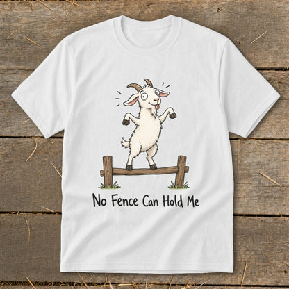 White t-shirt with cartoon goat balancing on a fence, text reads "No Fence Can Hold Me."