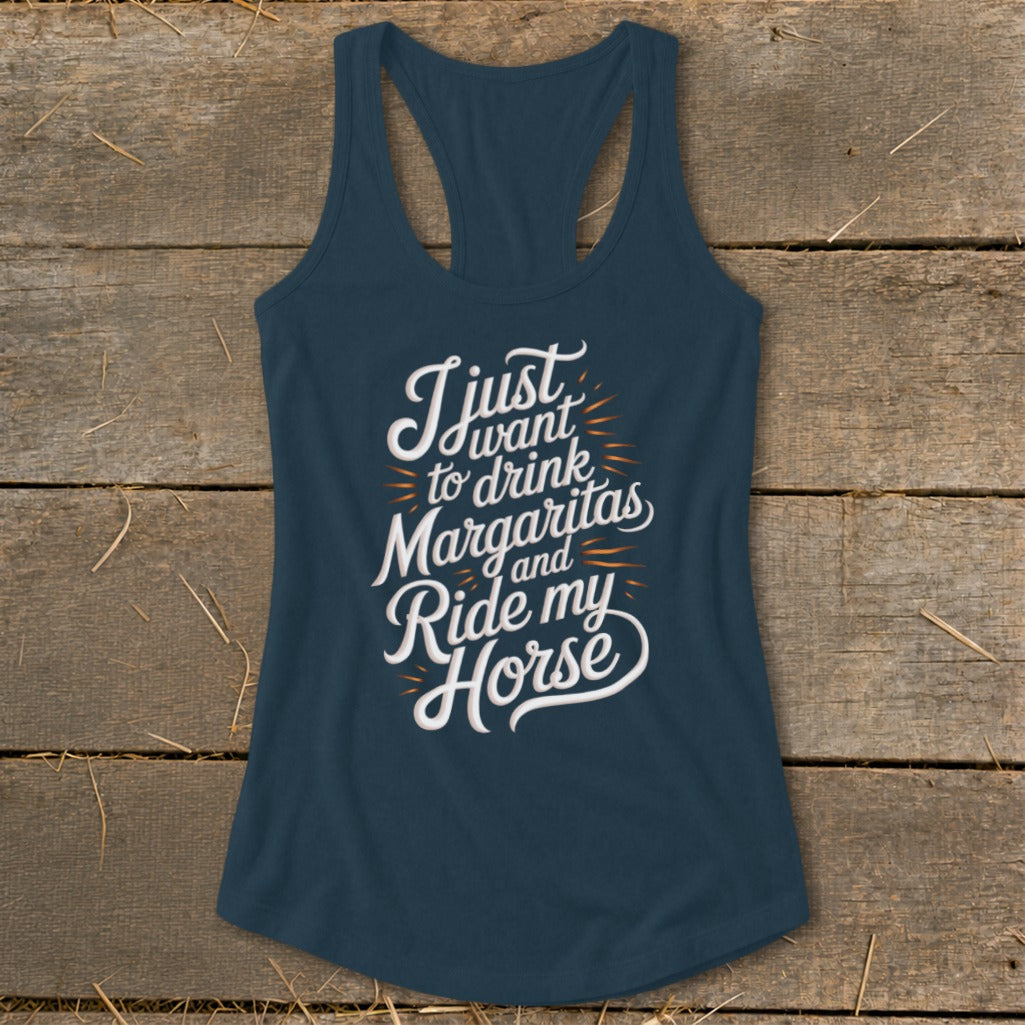 Dark blue tank top with "Just want to drink Margaritas and Ride my Horse" text.