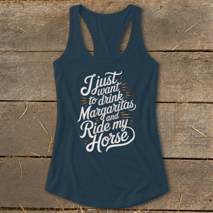 Dark blue tank top with "Just want to drink Margaritas and Ride my Horse" text.