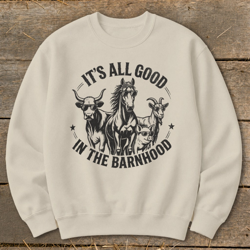 Cream sweatshirt with "It's All Good In The Barnhood" text and barn animals wearing sunglasses.