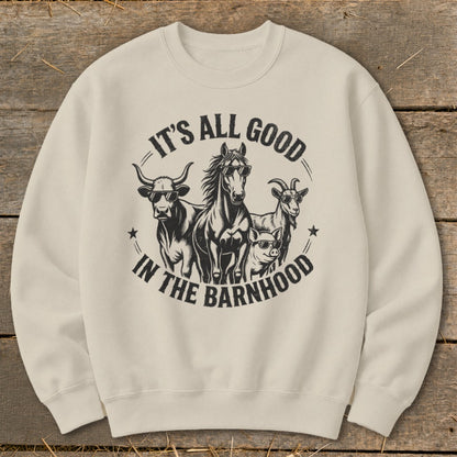 Cream sweatshirt with "It's All Good In The Barnhood" text and barn animals wearing sunglasses.