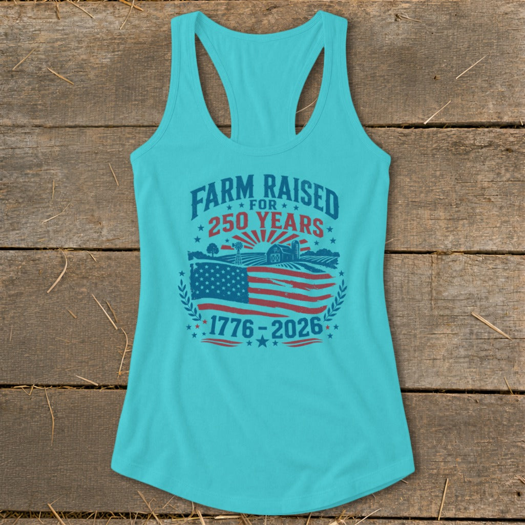 Turquoise tank top with "Farm Raised for 250 Years 1776-2026" graphic.