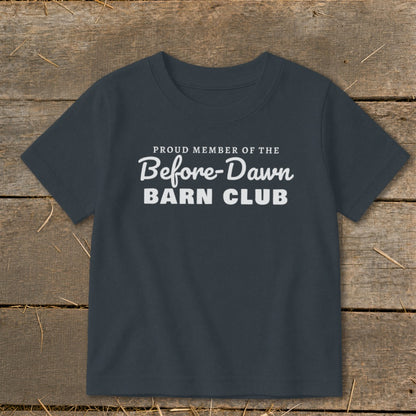 Dark gray t-shirt with "Proud Member of the Before-Dawn Barn Club" text.