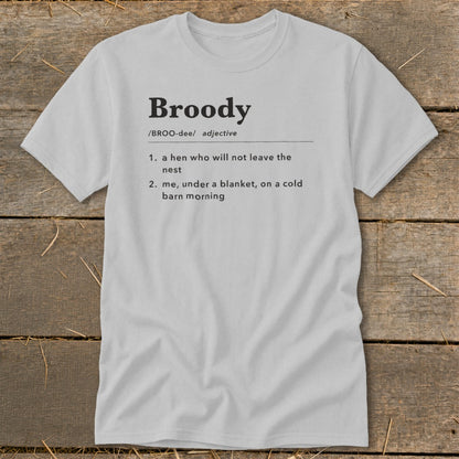 Light grey t-shirt with "Broody" definition printed in black text.