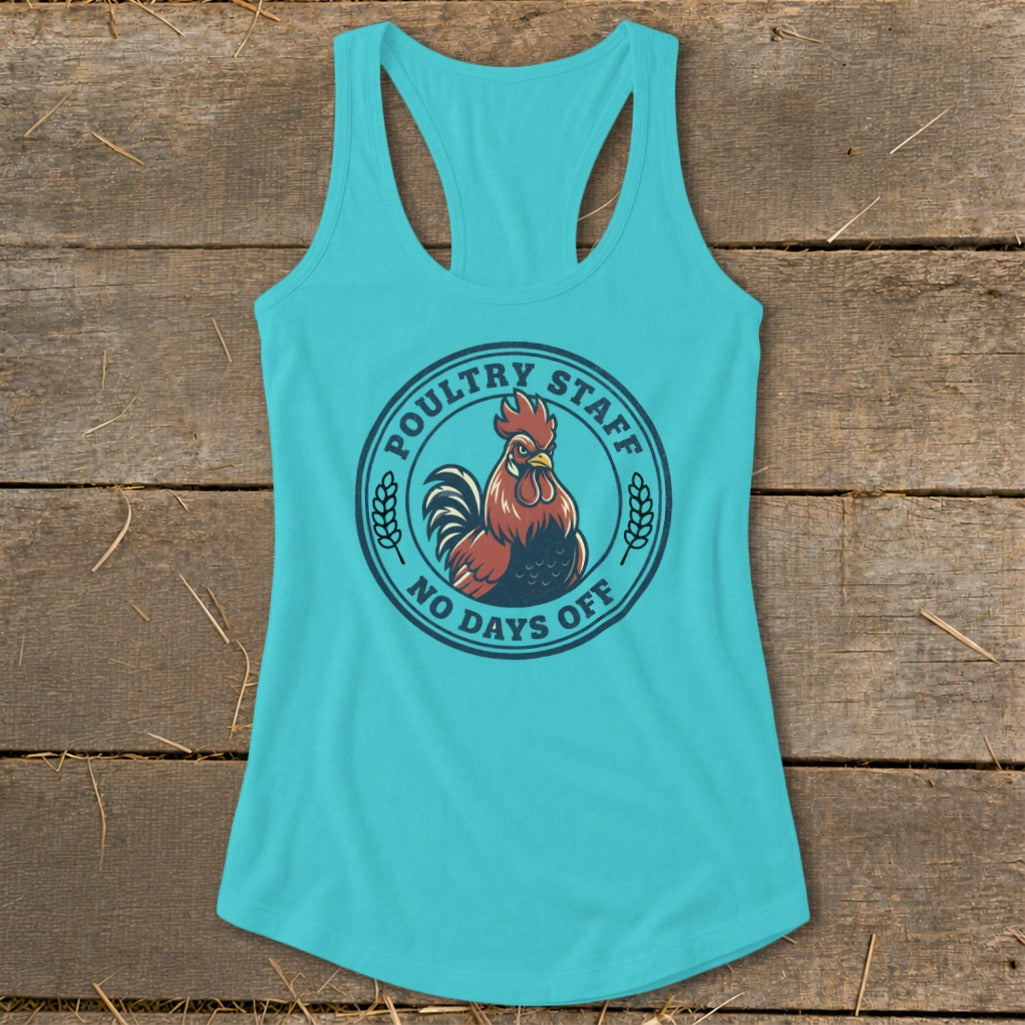 Turquoise tank top with "Poultry Staff No Days Off" and rooster graphic.