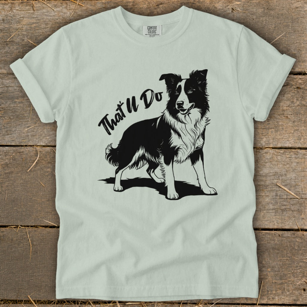 T-shirt with a black and white illustration of a Border Collie and text "That'll Do".