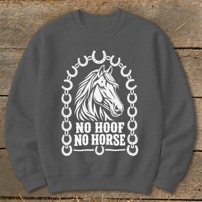 Dark grey sweatshirt with white horse head, horseshoes, and text "NO HOOF NO HORSE."