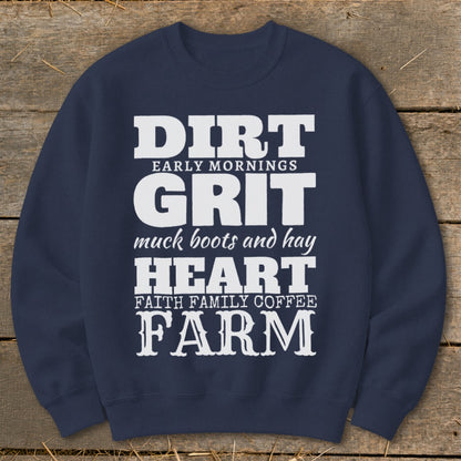 Navy sweatshirt with white text: DIRT, GRIT, HEART, FARM, early mornings, muck boots and hay, faith family coffee.