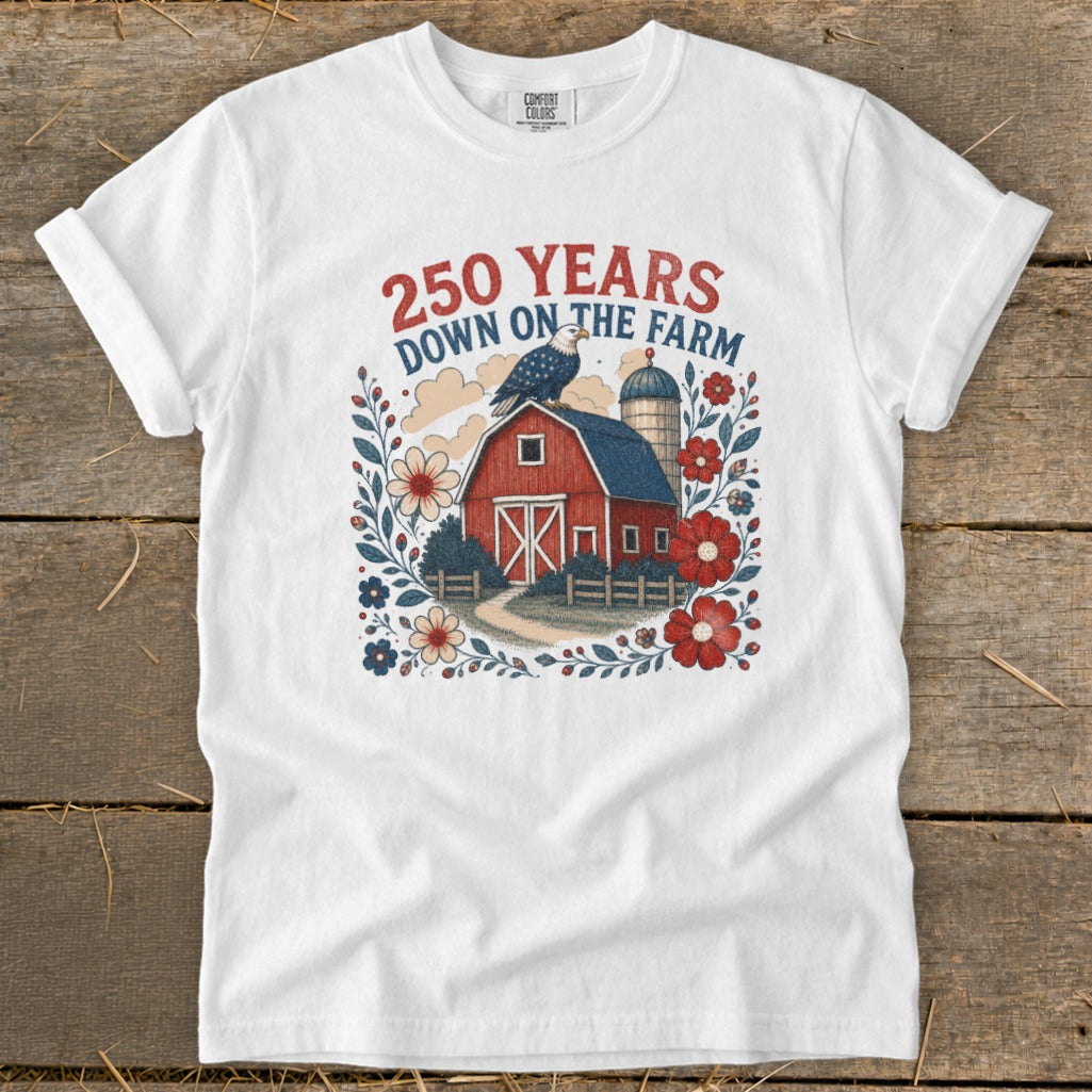 White t-shirt with "250 Years Down on the Farm" text and barn graphic.
