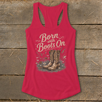 Pink tank top with "Born with Boots On" text and cowboy boots graphic.