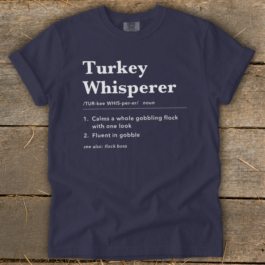 Turkey Whisperer Definition Signature Tee