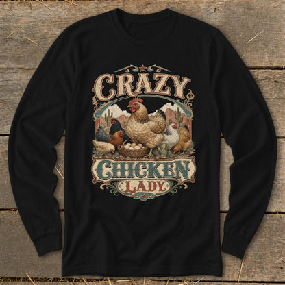 Black long sleeve shirt with "Crazy Chicken Lady" graphic and chickens in a desert scene.