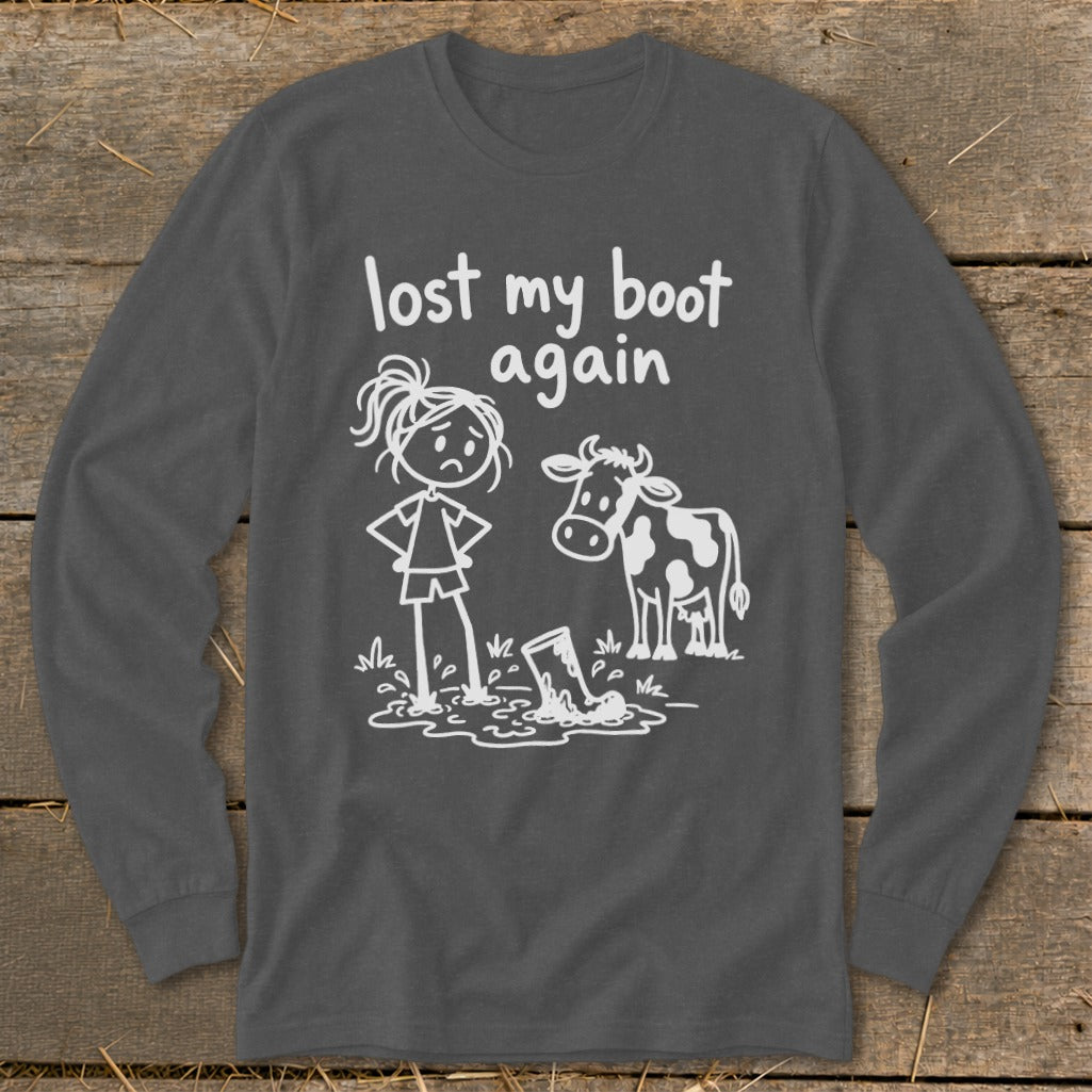Dark gray long-sleeve t-shirt with white graphic text reading lost my boot again featuring a stuck boot in mud.