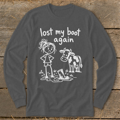 Dark gray long-sleeve t-shirt with white graphic text reading lost my boot again featuring a stuck boot in mud.