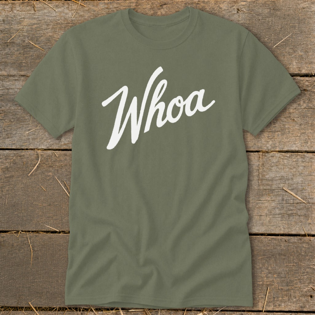 Olive green t-shirt with "Whoa" in white cursive text.
