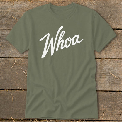 Olive green t-shirt with "Whoa" in white cursive text.