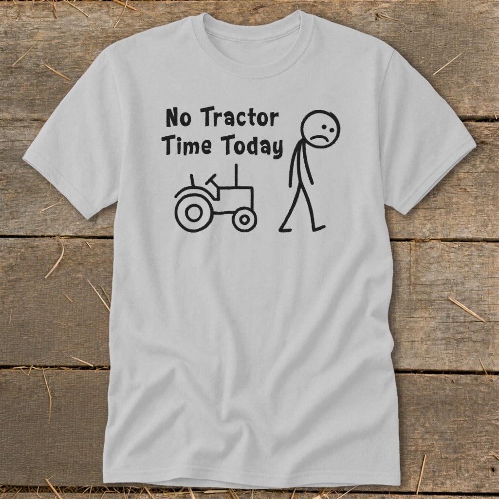 Light grey t-shirt with black text and stick figure graphic of a sad person and a tractor.