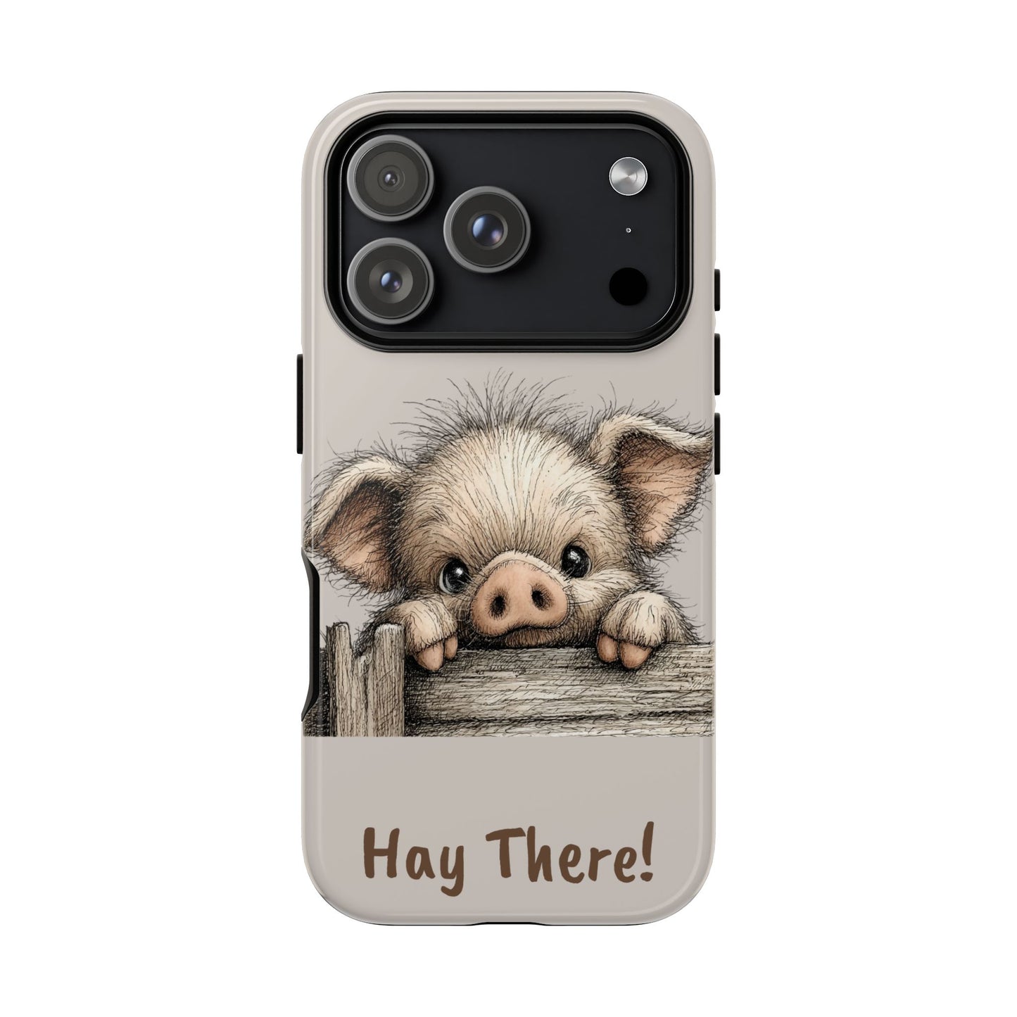 Hay There Pig Phone Case