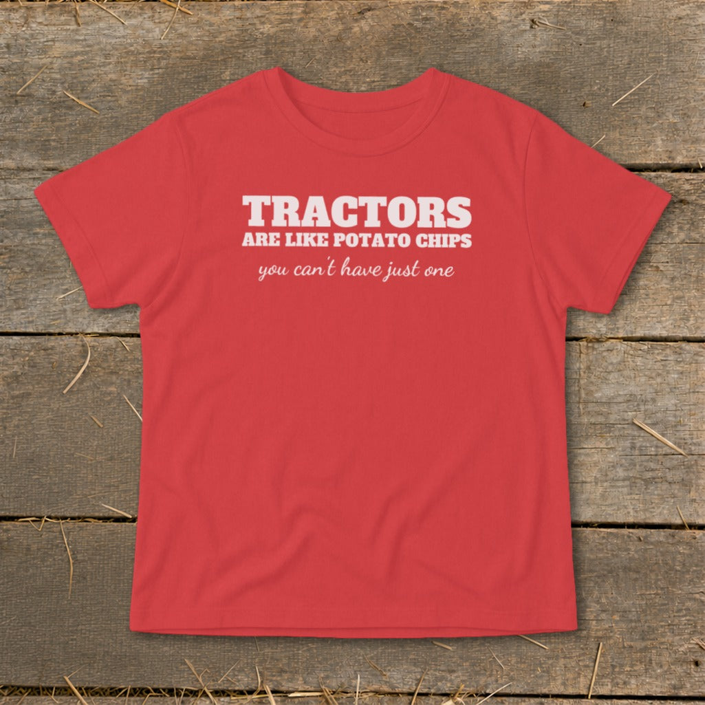 Red t-shirt with white text "Tractors are like potato chips you can't have just one."