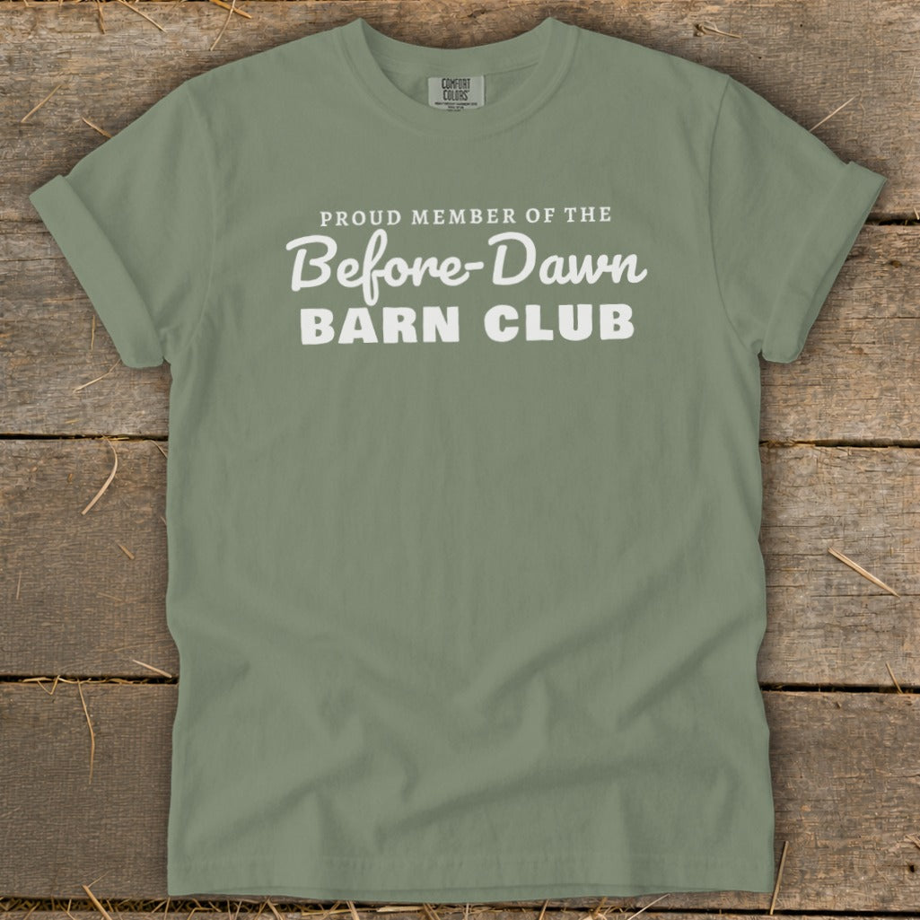 Proud Member of the Before-Dawn Barn Club Signature Tee