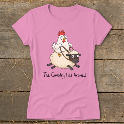 Pink t-shirt with cartoon chicken riding a sheep, text "The Cavalry Has Arrived".