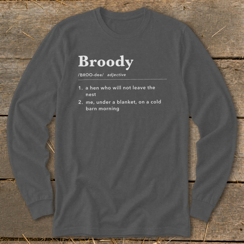 Long sleeve shirt with "Broody" definition: hen and blanket.