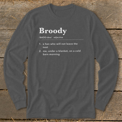 Long sleeve shirt with "Broody" definition: hen and blanket.