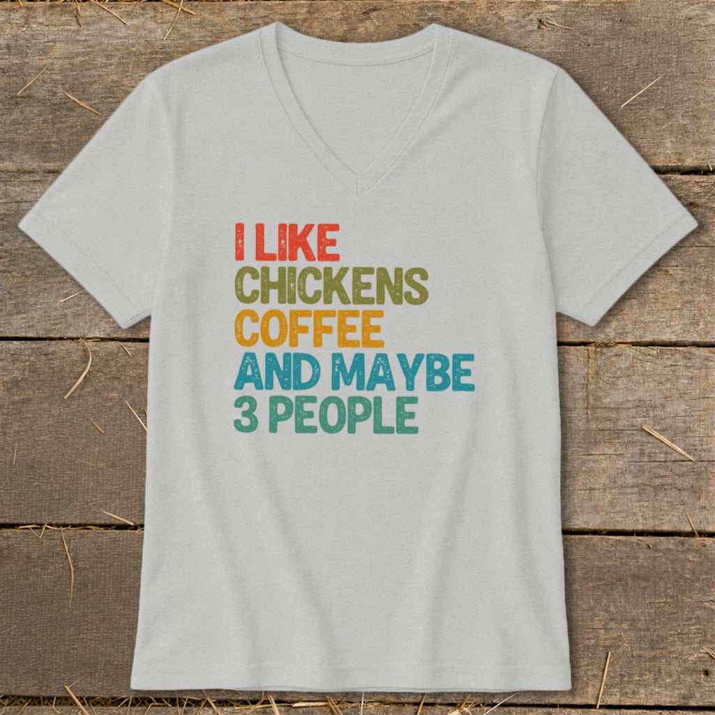 Gray t-shirt with colorful text "I LIKE CHICKENS COFFEE AND MAYBE 3 PEOPLE".