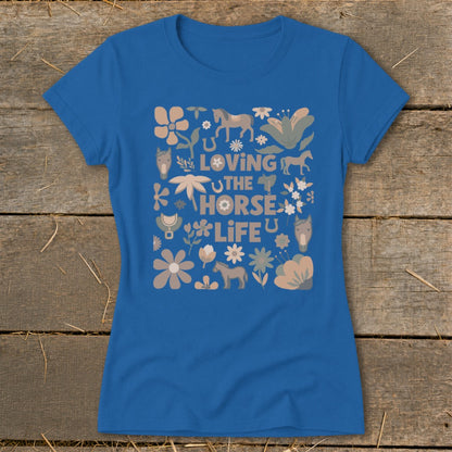 Blue t-shirt with "Loving The Horse Life" text and horse and floral graphics.