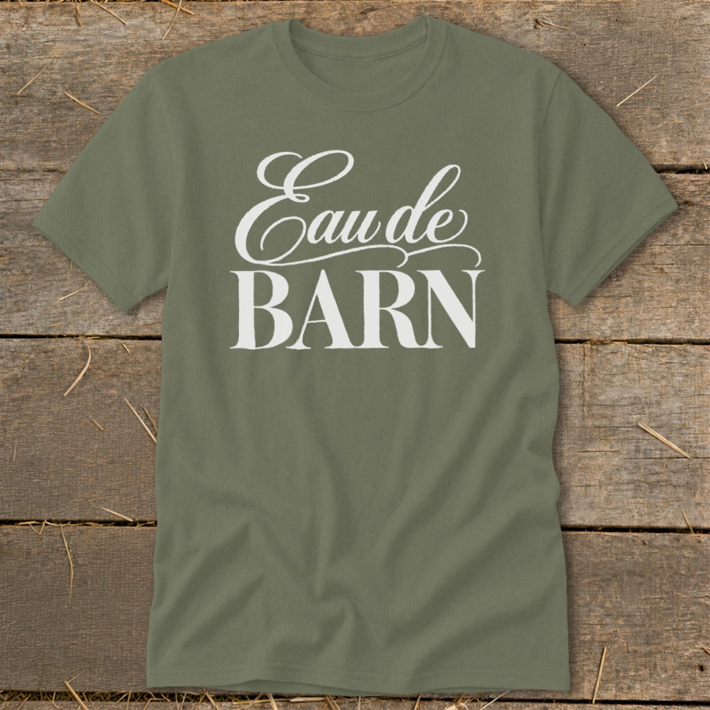 Olive green t-shirt with white text "Eau de BARN"
