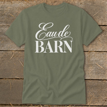 Olive green t-shirt with white text "Eau de BARN"