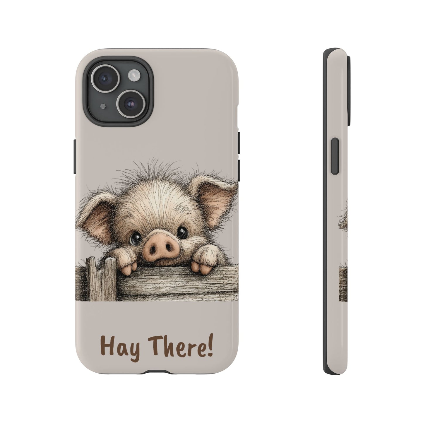 Hay There Pig Phone Case