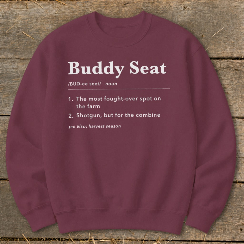 Maroon sweatshirt with "Buddy Seat" definition in white text.