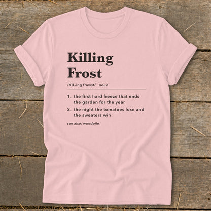 Light pink t-shirt featuring dictionary-style text defining killing frost with humorous gardening definitions.