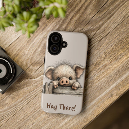 Hay There Pig Phone Case