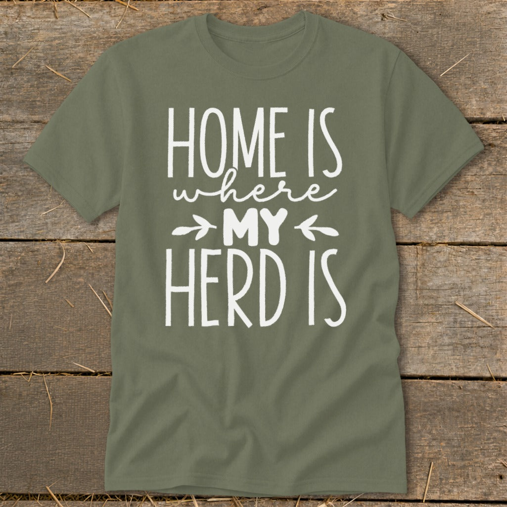 Olive green t-shirt with white text "HOME IS where MY HERD IS".