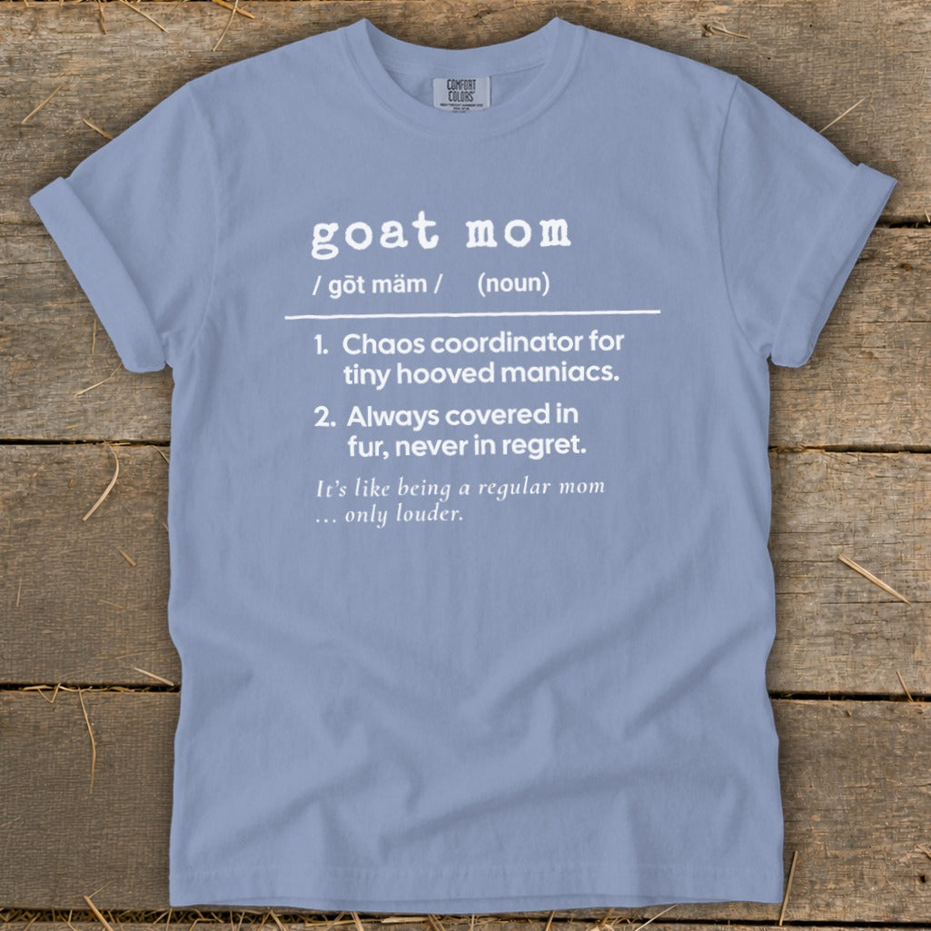 Light blue t-shirt with "goat mom" definition and funny sayings.