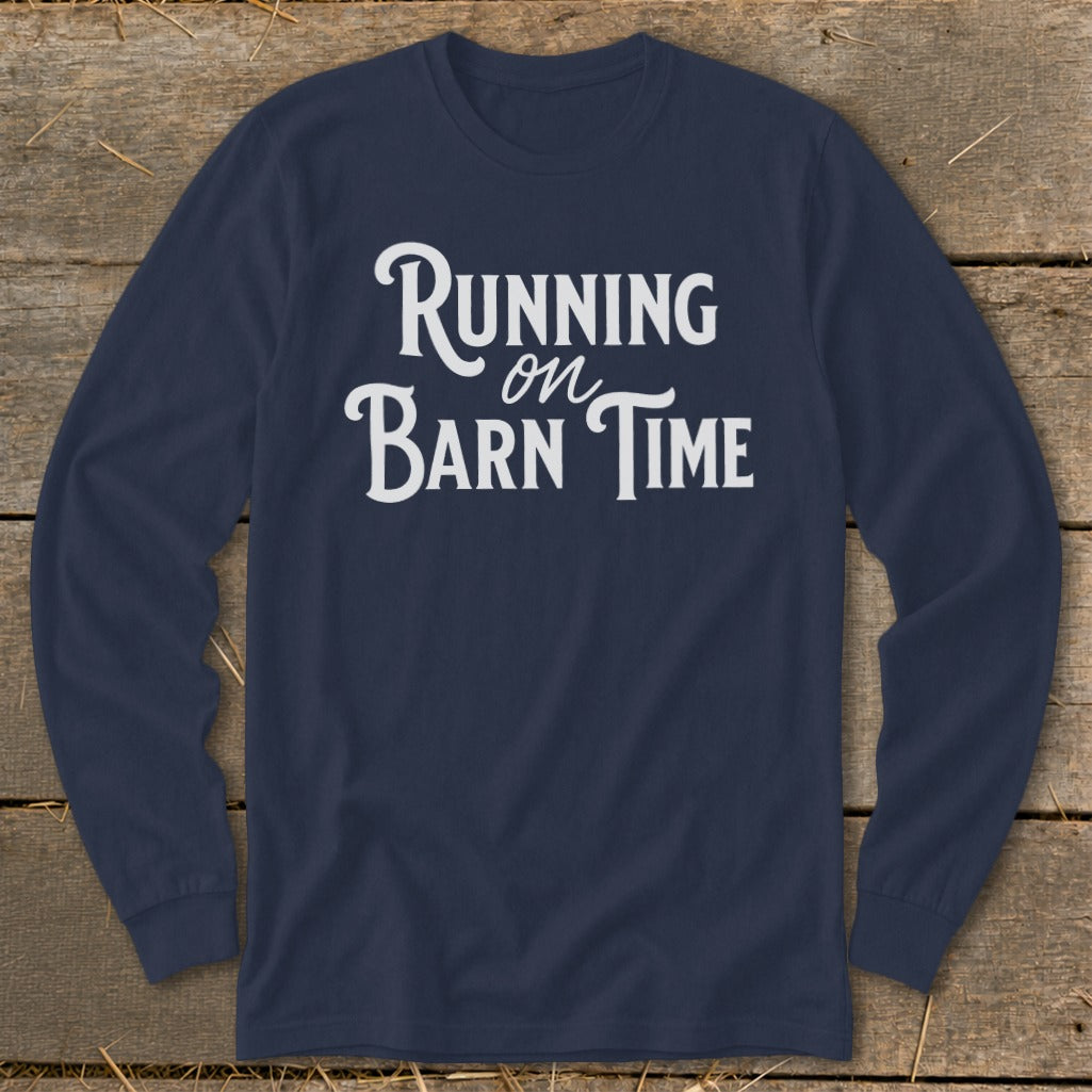 Navy long-sleeve shirt with white text "Running on Barn Time".