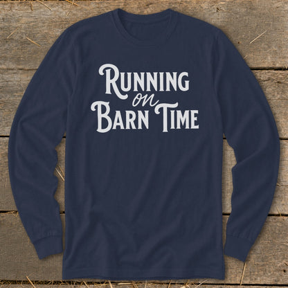 Navy long-sleeve shirt with white text "Running on Barn Time".