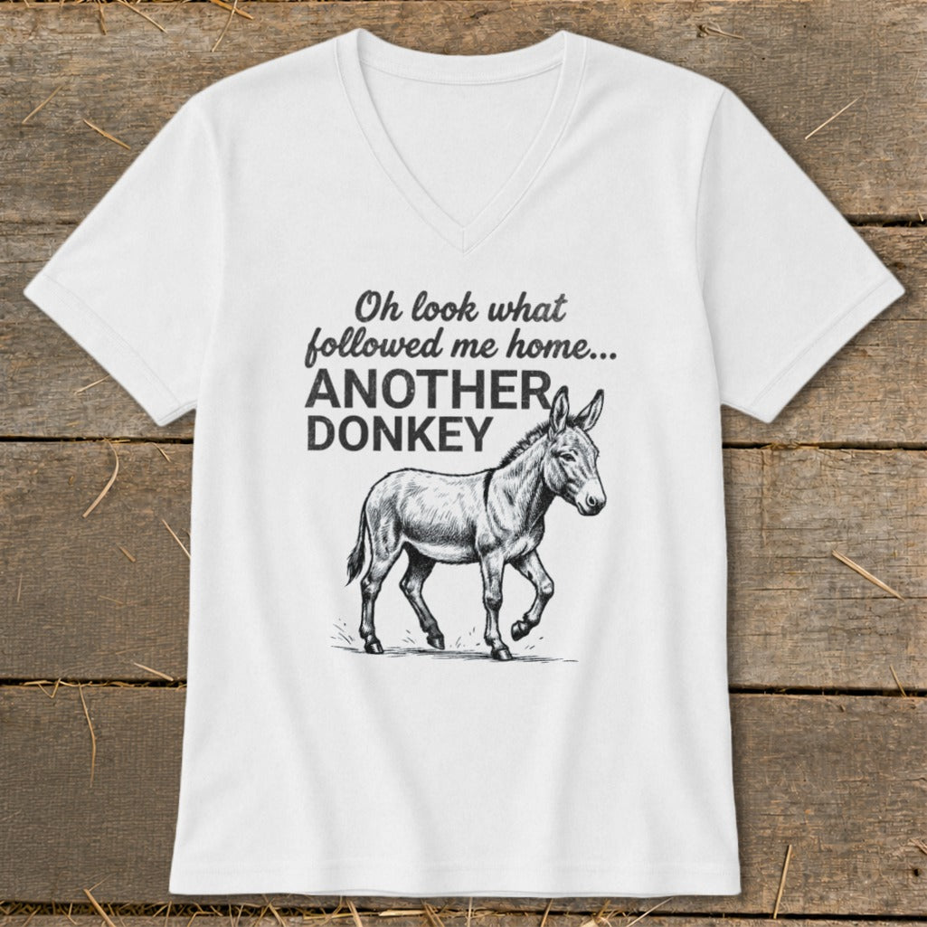 White v-neck t-shirt with sketch of donkey and text "Oh look what followed me home... ANOTHER DONKEY".