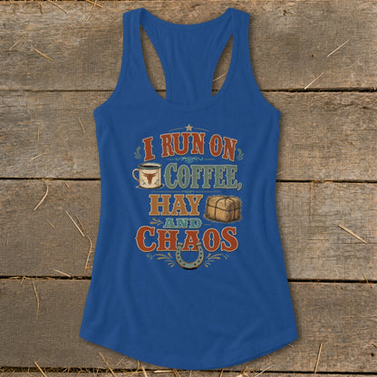 Blue tank top with "I Run On Coffee, Hay and Chaos" text and graphics.
