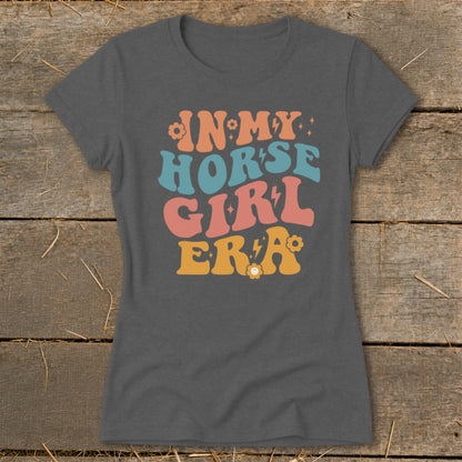 Dark grey t-shirt with "In My Horse Girl Era" text in retro font.