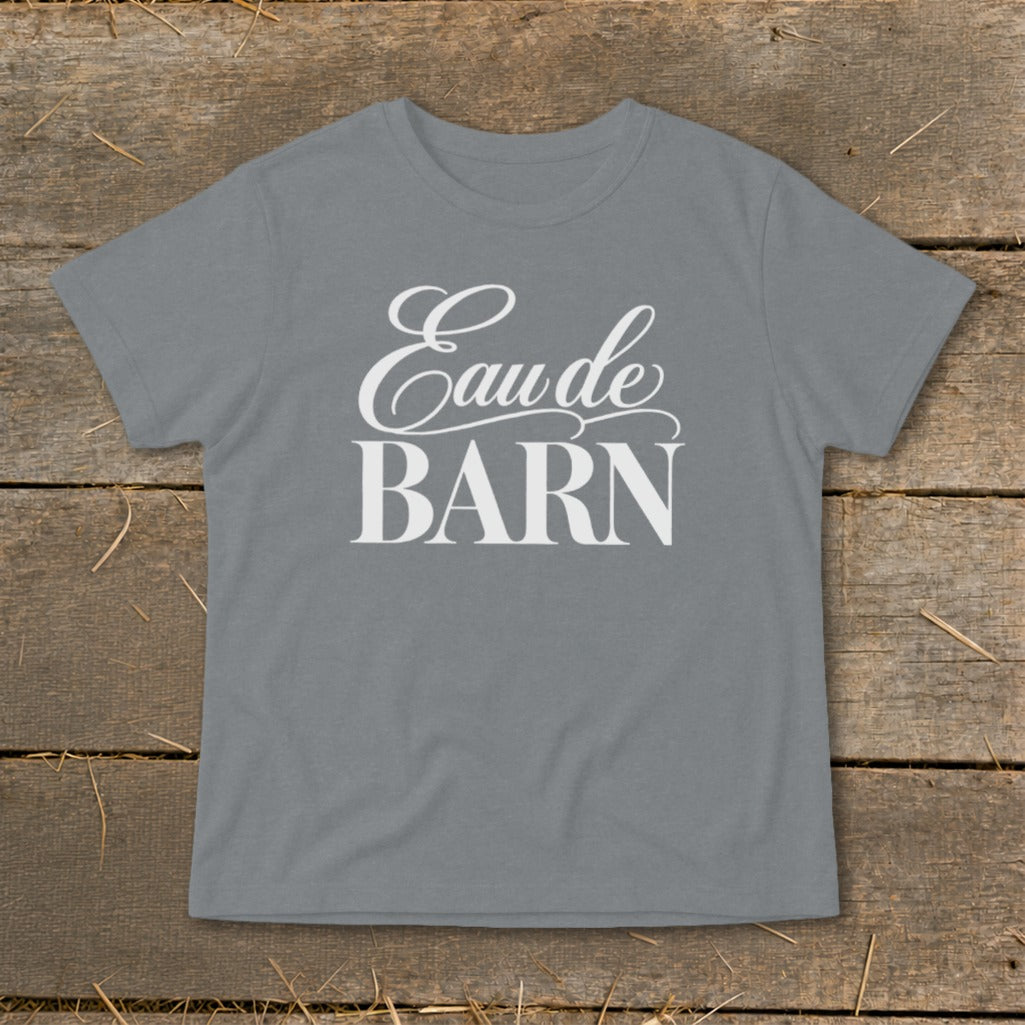 Gray t-shirt with white text reading "Eau de BARN"
