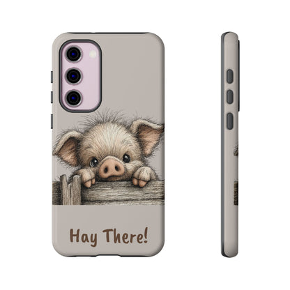 Hay There Pig Phone Case