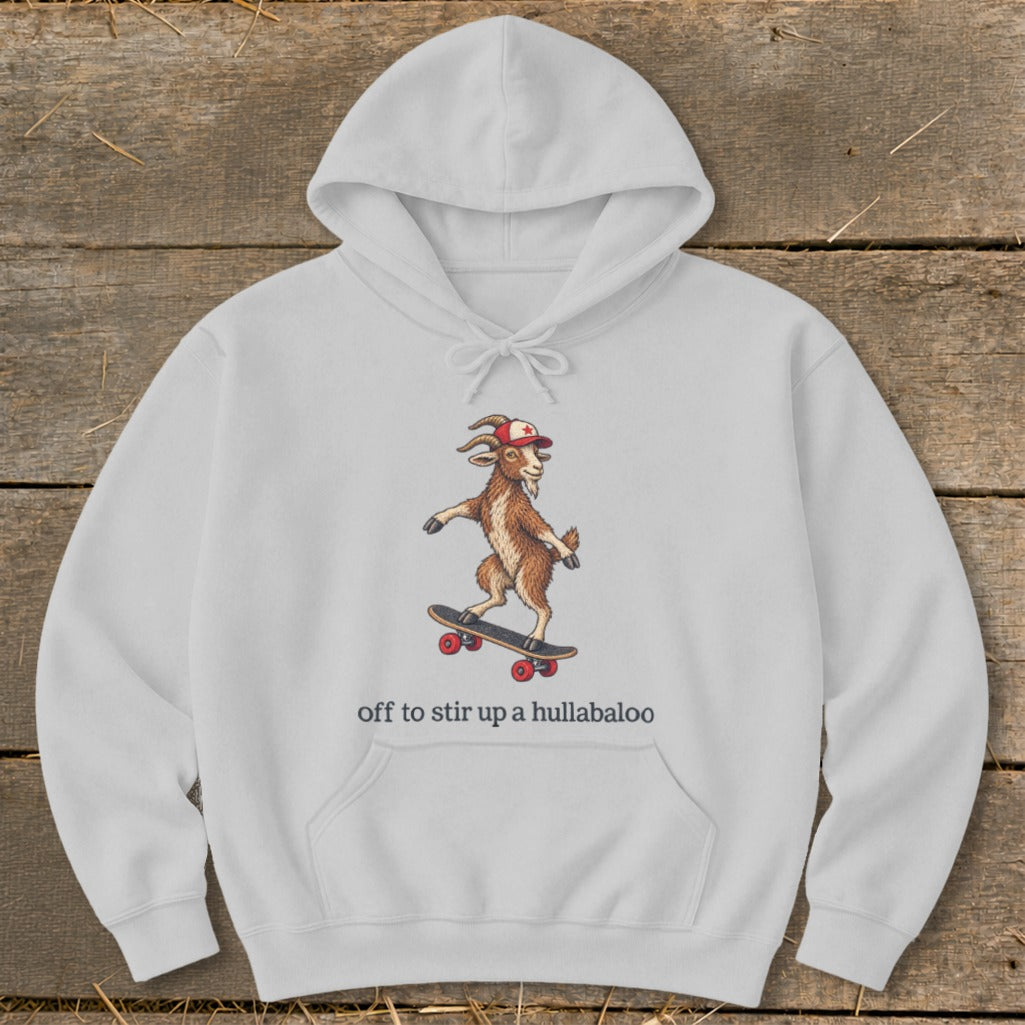 Off To Stir Up a Hullabaloo Hoodie